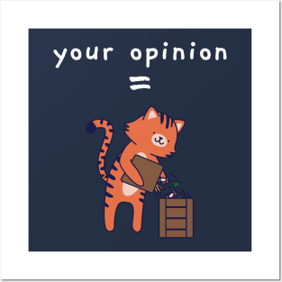 Your Opinion is Trash Funny Cat Posters and Art